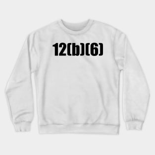 12(b)(6) failure to state a claim Crewneck Sweatshirt